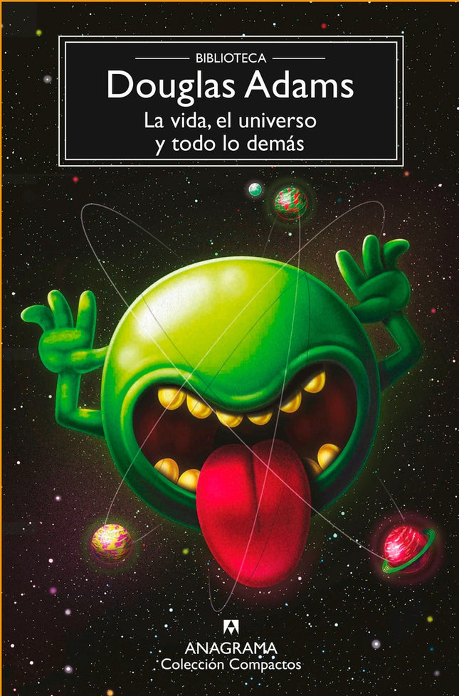 VIDA, EL UNIVERSO Y TODO LO DEMAS, LA | DOUGLAS ADAMS