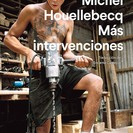 MAS INTERVENCIONES | MICHEL HOUELLEBECQ
