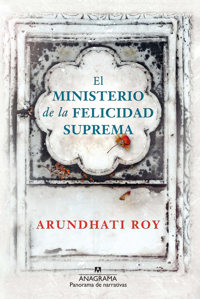 MINISTERIO DE LA FELICIDAD SUPREMA, EL | ARUNDHATI ROY