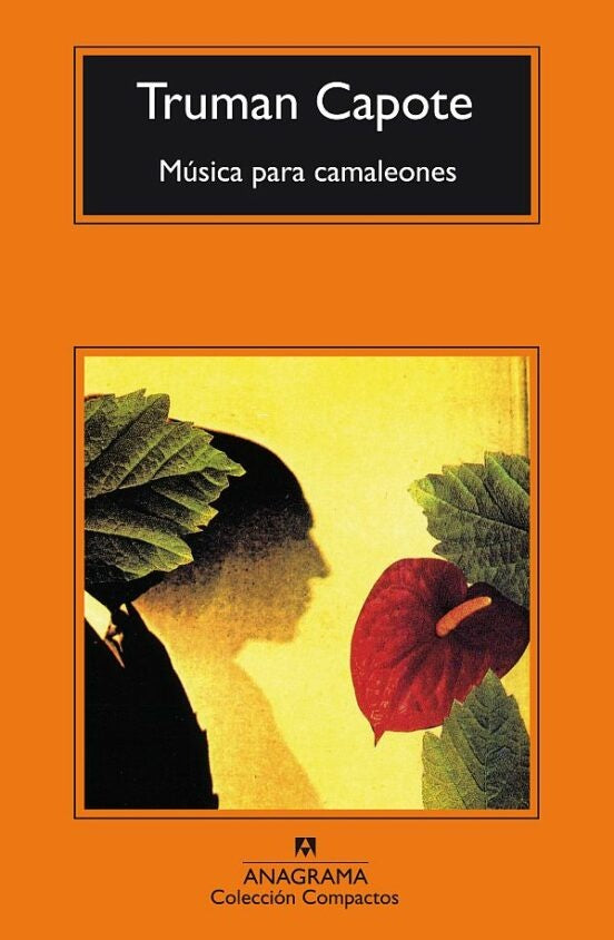 MUSICA PARA CAMALEONES | TRUMAN CAPOTE
