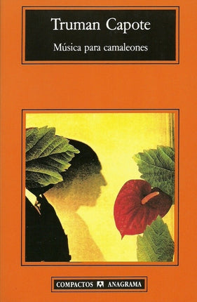 MUSICA PARA CAMALEONES | TRUMAN CAPOTE