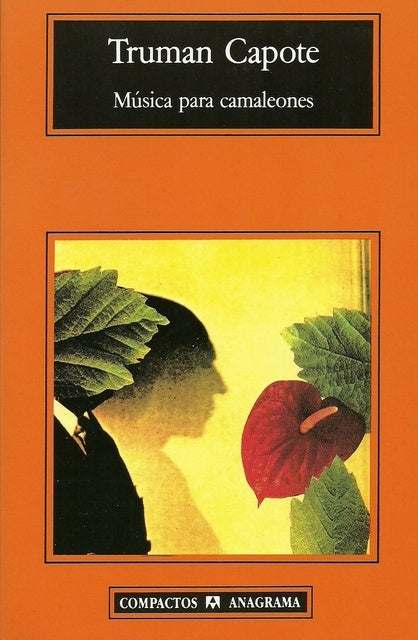 MUSICA PARA CAMALEONES | TRUMAN CAPOTE