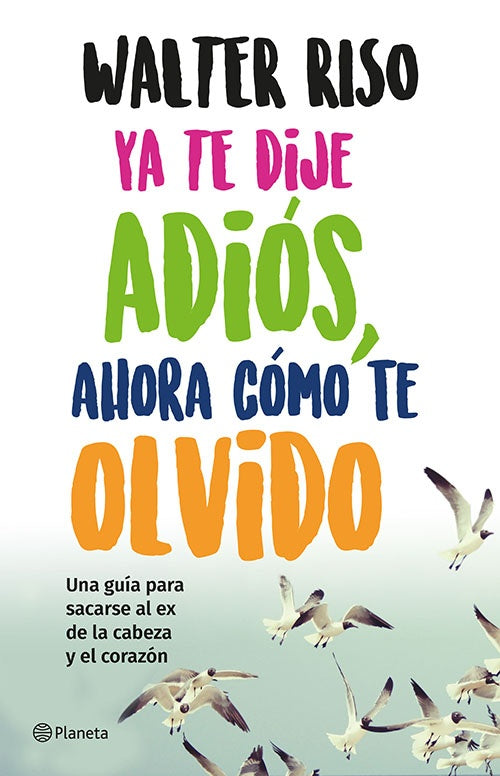 YA TE DIJE ADIOS, AHORA COMO TE OLVIDO | WALTER RISO