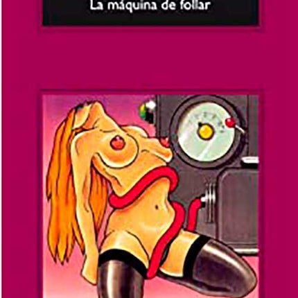 MAQUINA DE FOLLAR, LA | CHARLES BUKOWSKI