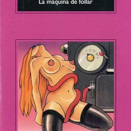 MAQUINA DE FOLLAR, LA | CHARLES BUKOWSKI