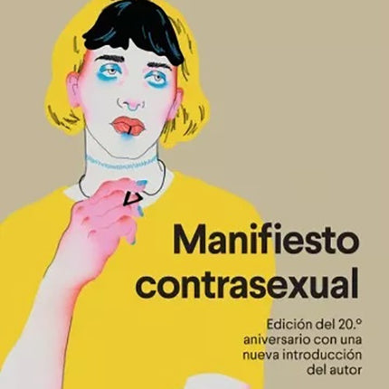 MANIFIESTO CONTRASEXUAL | PAUL B. PRECIADO