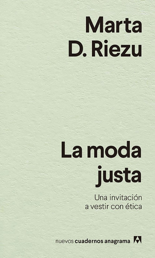 LA MODA JUSTA | MARTA D. RIEZU