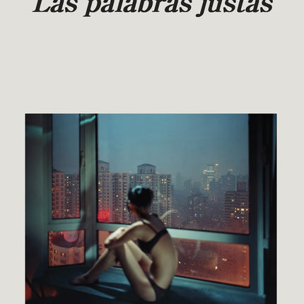 PALABRAS JUSTAS, LAS | MILENA BUSQUETS
