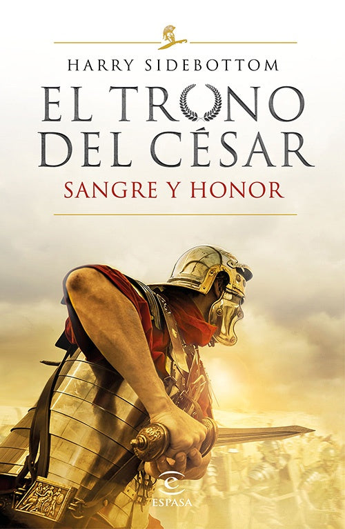 TRONO DEL CESAR SANGRE Y HONOR, EL | HARRY SIDEBOTTOM
