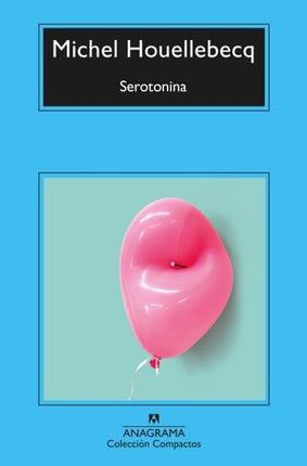 SEROTONINA | MICHEL HOUELLEBECQ