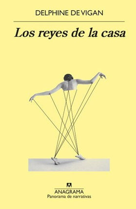 LOS REYES DE LA CASA | DELPHINE DE VIGAN