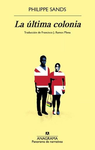 LA ULTIMA COLONIA | PHILIPPE SANDS