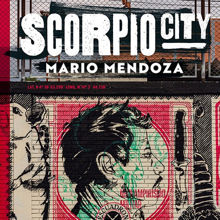 SCORPIO CITY | MARIO MENDOZA