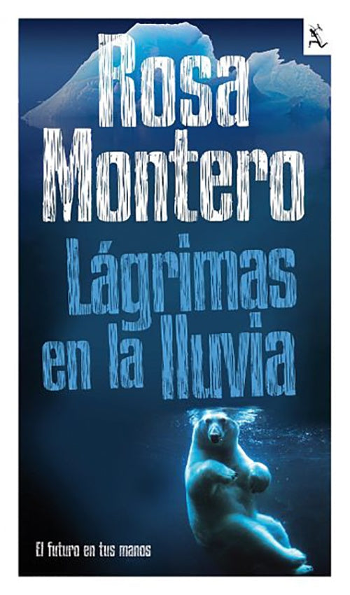 LAGRIMAS EN LA LLUVIA | ROSA MONTERO