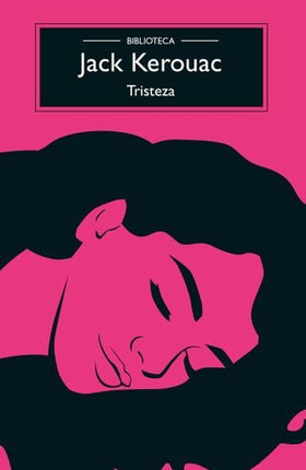 TRISTEZA | JACK KEROUAC