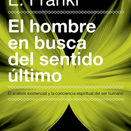 HOMBRE EN BUSCA DEL SENTIDO ULTIMO, EL | VIKTOR FRANKL