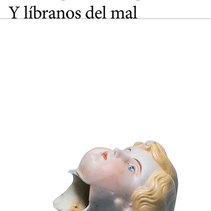 Y LIBRANOS DEL MAL | SANTIAGO RONCAGLIOLO