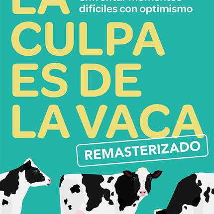 LA CULPA ES DE LA VACA (REMASTERIZADO) | JAIME LOPERA