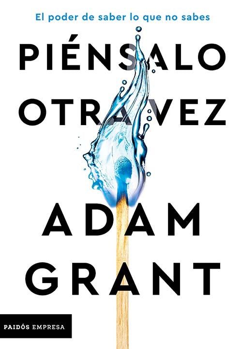 PIENSALO OTRA VEZ | ADAM GRANT