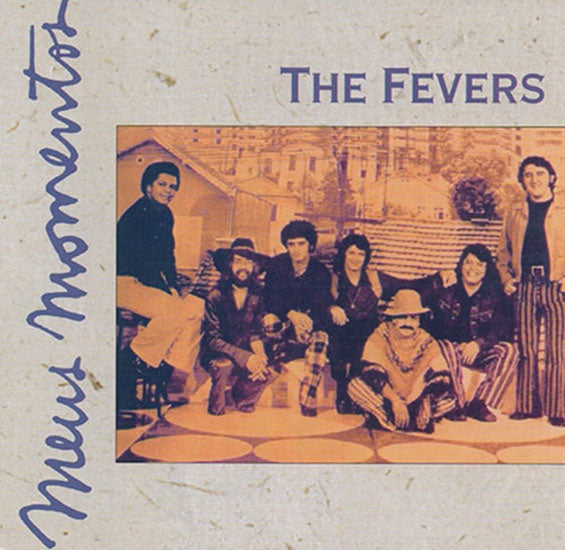 MEUS MOMENTOS | THE FEVERS