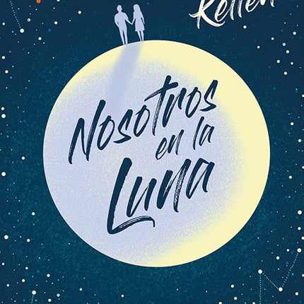 NOSOTROS EN LA LUNA | ALICE KELLEN