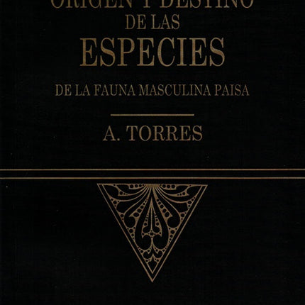 ORIGEN Y EL DESTINO DE LAS ESPECIES, EL | ANABEL TORRES