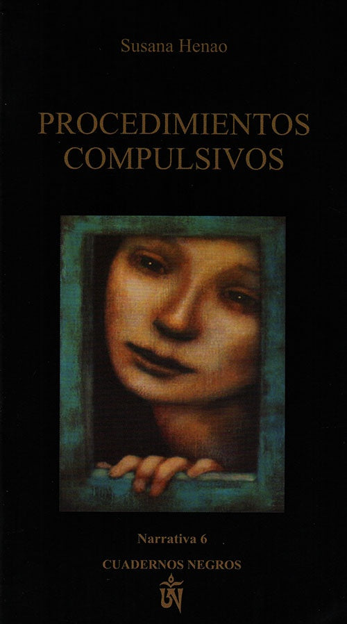 PROCEDIMIENTOS COMPULSIVOS | SUSANA HENAO