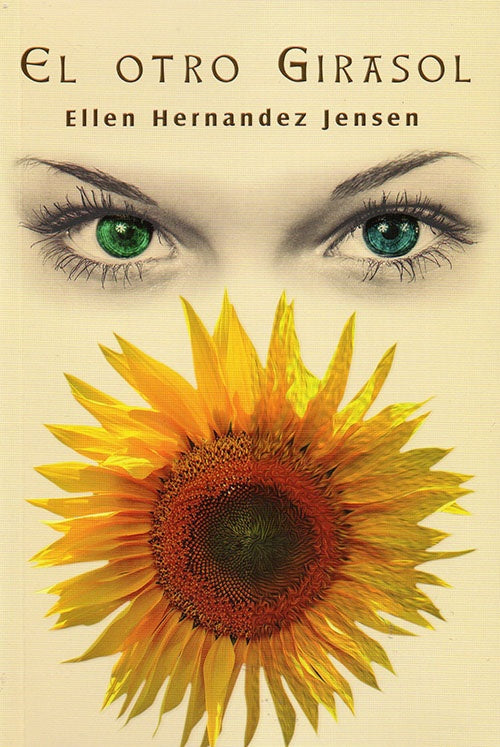 OTRO GIRASOL, EL | ELLEN HERNANDEZ