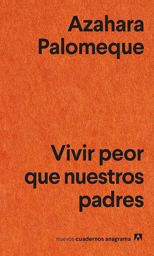 VIVIR PEOR QUE NUESTROS PADRES | AZAHARA PALOMEQUE