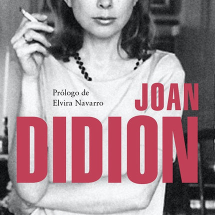 LO QUE QUIERO DECIR | JOAN DIDION