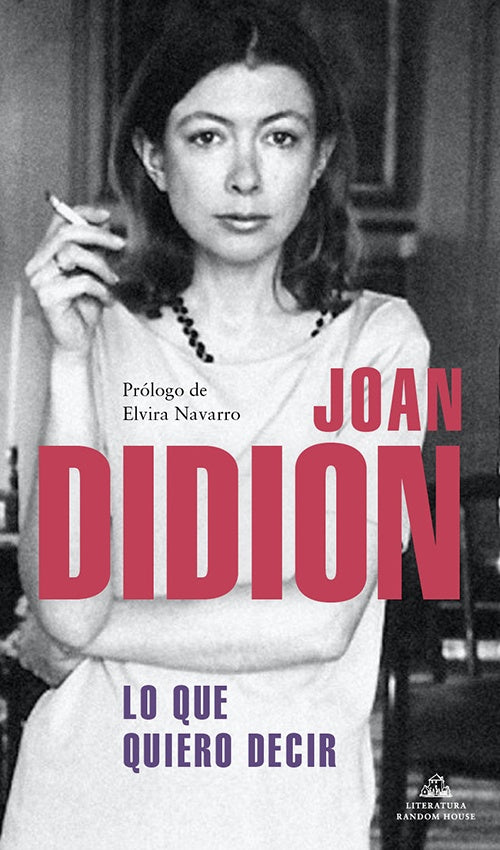 LO QUE QUIERO DECIR | JOAN DIDION