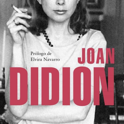 LO QUE QUIERO DECIR | JOAN DIDION