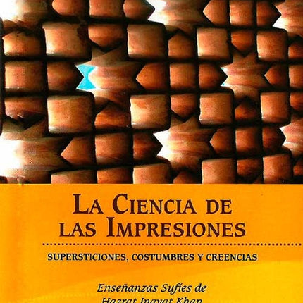 LA CIENCIA DE LAS IMPRESIONES | HAZRAT INAYATKHAN