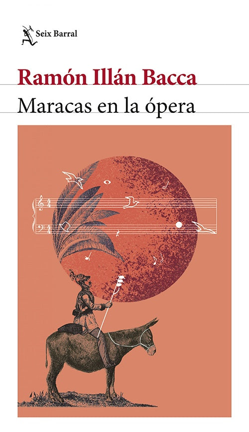 MARACAS EN LA OPERA | RAMON ILLAN BACCA