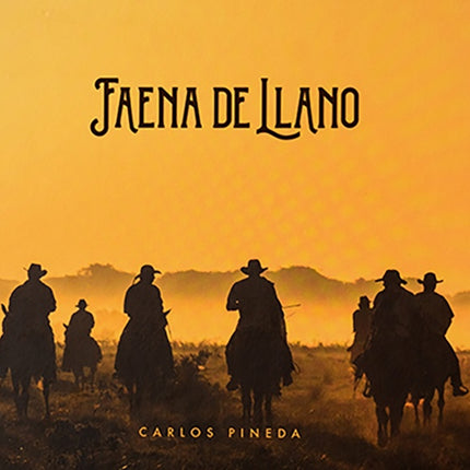 FAENA DE LLANO | CARLOS PINEDA