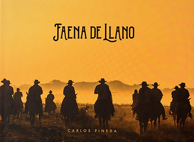 FAENA DE LLANO | CARLOS PINEDA