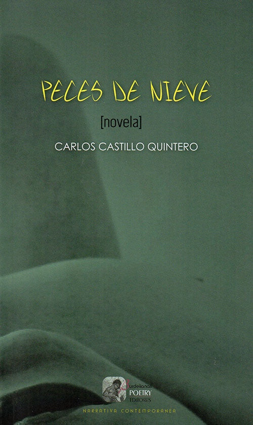 PECES DE NIEVE | CARLOS CASTILLO QUINTERO