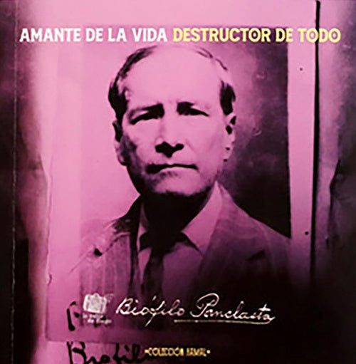 AMANTE DE LA VIDA DESTRUCTOR DE TODO | BIOFILO PANCLASTA