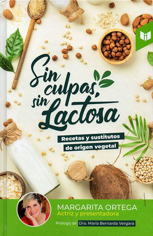 SIN CULPAS, SIN LACTOSA | MARGARITA ORTEGA