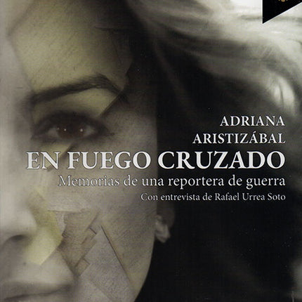 EN FUEGO CRUZADO | ADRIANA ARISTIZABAL