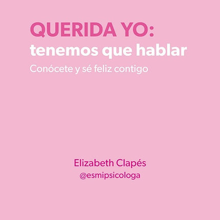 QUERIDA YO TENEMOS QUE HABLAR | ELIZABETH CLAPES