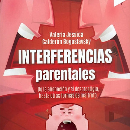 INTERFERENCIAS PARENTALES | VALERIA JESSICA CALDERON BOGOSLAVSKY