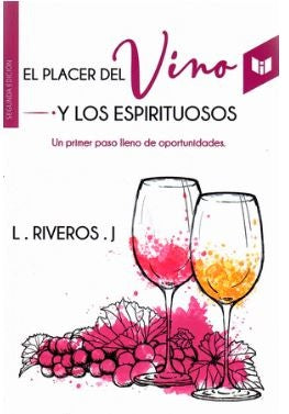 PLACER DEL VINO Y LOS ESPIRITUOSOS, EL | LILIANA RIVEROS JIMEZ