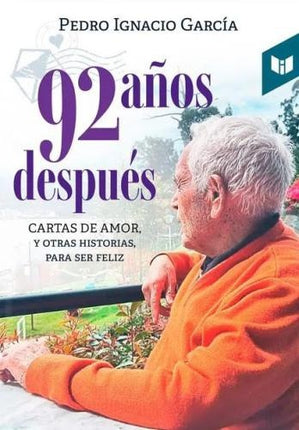92 AÑOS DESPUES | PEDRO IGNACIO GARCIA