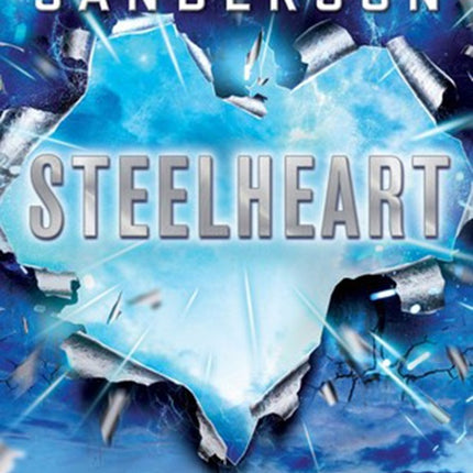 STEELHEART | BRANDON SANDERSON