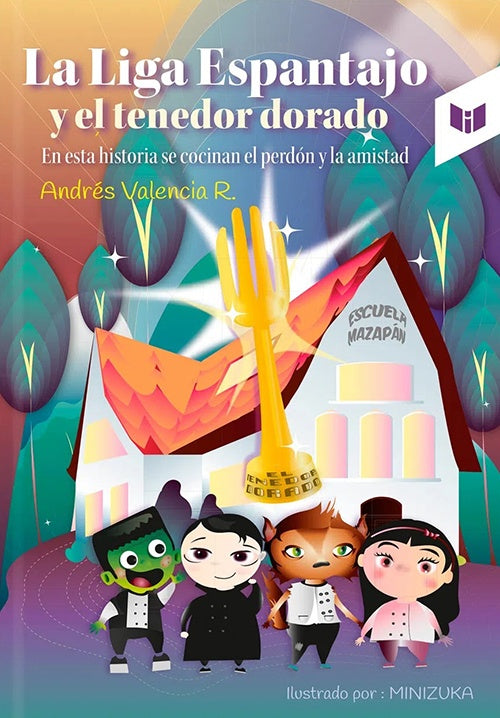 LIGA ESPANTAJO Y EL TENEDOR DORADO, LA | ANDRES VALENCIA R.