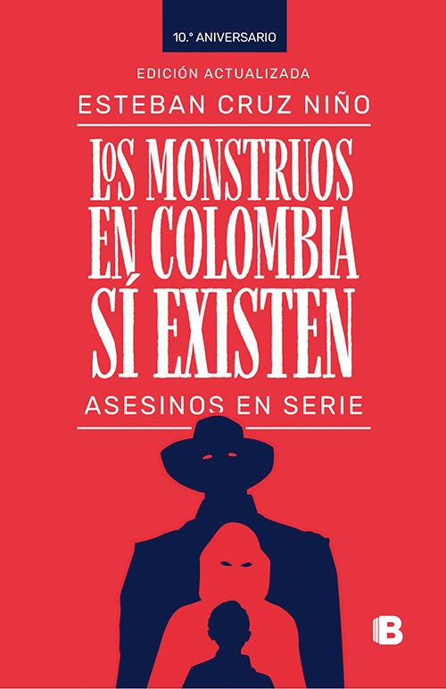 MONSTRUOS EN COLOMBIA SI EXISTEN, LOS | ESTEBAN CRUZ NIÑO
