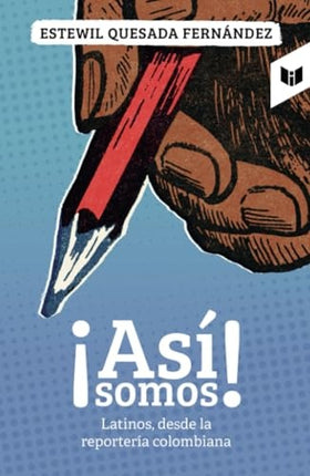 ASI SOMOS! | ESTEWIL QUESADA FERNANDEZ
