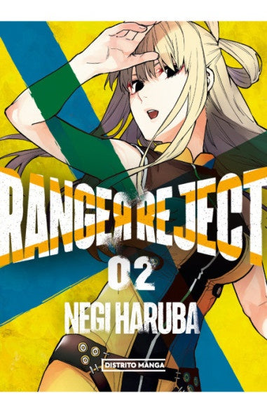 RANGER REJECT 2 | NEGI HARUBA