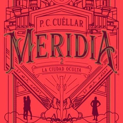 MERIDIA 2 LA CIUDAD OCULTA | P.C. CUELLAR
